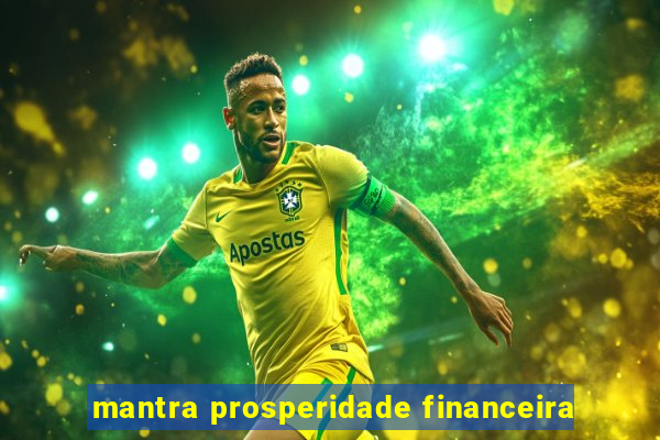 mantra prosperidade financeira